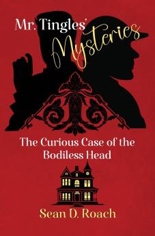 Mr. Tingles' Mysteries