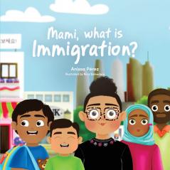 Mami What is Immigration?
