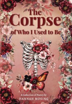 The Corpse of Who I Used to Be