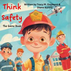 Think Safety The Game Book