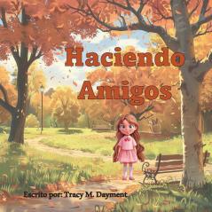 Haciendo Amigos - en Español