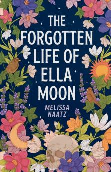 The Forgotten Life of Ella Moon