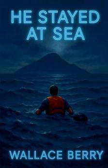 He Stayed at Sea