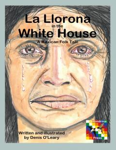 La Llorona in the White House