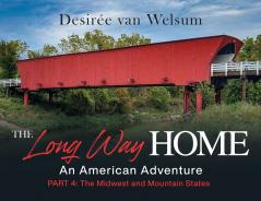 The Long Way Home - An American Adventure