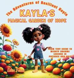 Kayla's Magical Garden of Hope