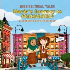 Maria's Journey to Friendship