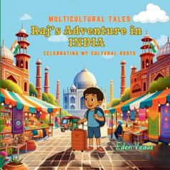 Raj's Adventure in India