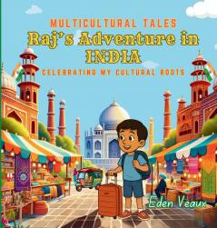 Raj's Adventure in India