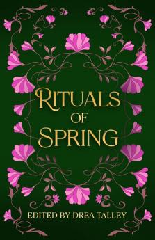Rituals of Spring