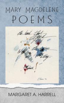 Mary Magdalene Poems