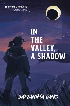 In the Valley A Shadow