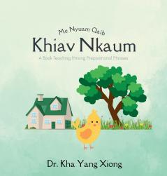 Me Nyuam Qaib Khiav Nkaum