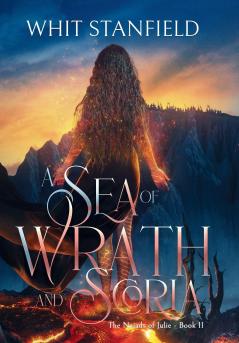 A Sea of Wrath and Scoria