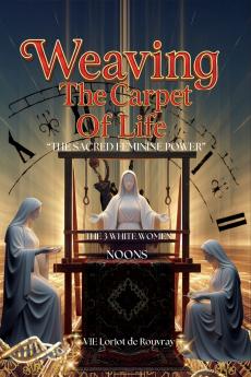 Weaving The Carpet Of Life