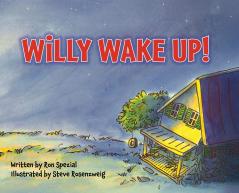 Willy Wake Up!