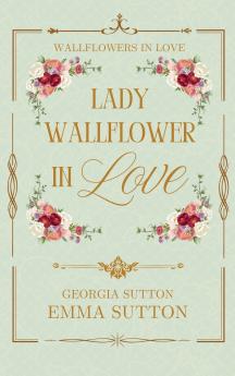 Lady Wallflower in Love