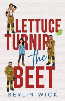 Lettuce Turnip the Beet