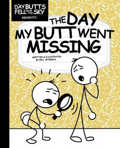 The Day My Butt Went Missing