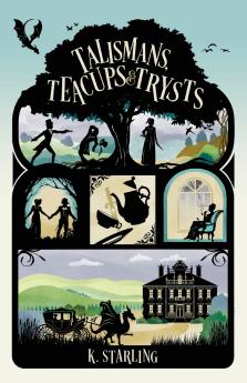 Talismans Teacups and Trysts