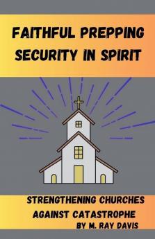 Faithful Prepping Security in Spirit