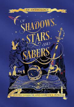 Of Shadows Stars and Sabers