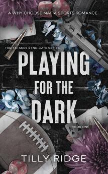 Playing for the Dark
