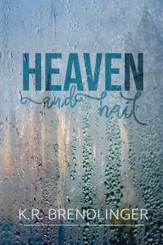 Heaven And Hail
