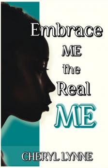 Embrace ME the Real ME