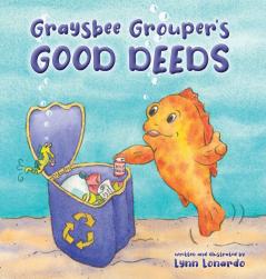 Graysbee Grouper's Good Deeds