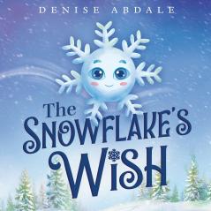 The Snowflake's Wish