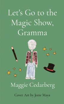 Let's Go to the Magic Show Gramma