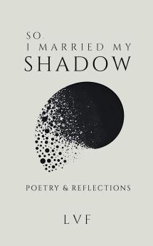 So I Married My Shadow