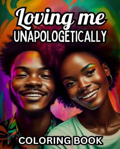 Loving Me Unapologetically
