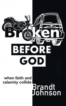 Broken Before God