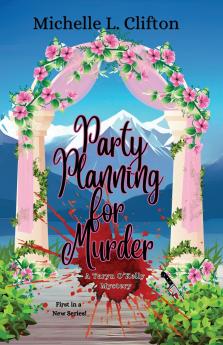 Party Planning for Murder