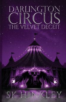 Darlington Circus The Velvet Deceit