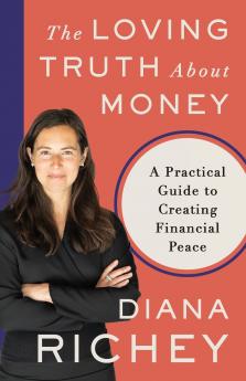 The Loving Truth About Money
