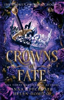 Crowns of Fate (The Broken Prophecy Book 3)