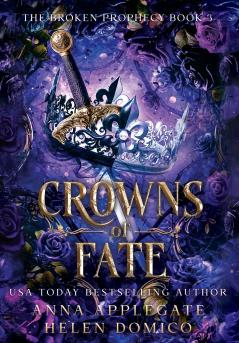 Crowns of Fate (The Broken Prophecy Book 3)