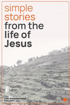 Simple Stories from the Life of Jesus