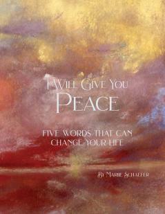 I Will Give You Peace