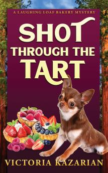 Shot Through the Tart