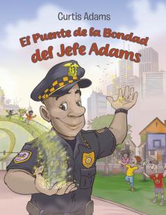 El Puente de la Bondad  del Jefe Adams