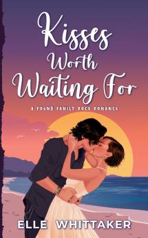 Kisses Worth Waiting For