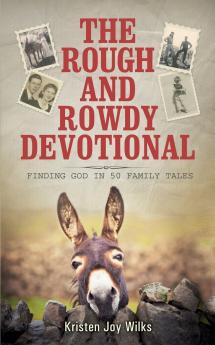 The Rough and Rowdy Devotional