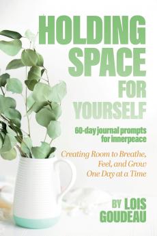 Holding Space For Yourself