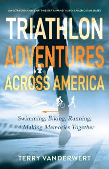 Triathlon Adventures Across America