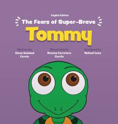 The Fears of Super-Brave Tommy