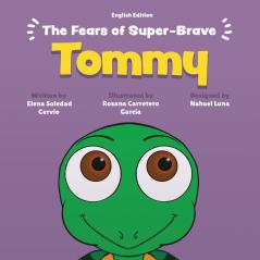 The Fears of Super-Brave Tommy